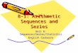 8-1: Arithmetic Sequences and Series Unit 8: Sequences/Series/Statistics English Casbarro