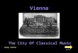 Vienna The City Of Classical Music Begin Skip Intro