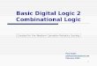 1 Basic Digital Logic 2 Combinational Logic Paul Godin godinp@telusplanet.net February 2004 Created for the Western Canadian Robotics Society