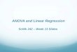 ANOVA and Linear Regression ScWk 242 – Week 13 Slides