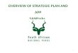 OVERVIEW OF STRATEGIC PLAN AND APP SANParks 1. SANParks Constitutional Mandate Vision South African National Parks Connecting to Society Mandate Delivery