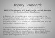 History Standard: SS8H3 The student will analyze the role of Georgia in the American Revolution. a. Explain the immediate and long-term causes of the American