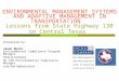 ENVIRONMENTAL MANAGEMENT SYSTEMS AND ADAPTIVE MANAGEMENT IN TRANSPORTATION Lessons from State Highway 130 in Central Texas Presented by: Jason Buntz Environmental