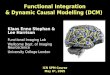 Functional Integration & Dynamic Causal Modelling (DCM) Klaas Enno Stephan & Lee Harrison Functional Imaging Lab Wellcome Dept. of Imaging Neuroscience