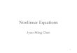 1 Nonlinear Equations Jyun-Ming Chen. 2 Contents Bisection False Position Newton Quasi-Newton Inverse Interpolation Method Comparison