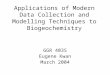 Applications of Modern Data Collection and Modelling Techniques to Biogeochemistry GGR 403S Eugene Kwan March 2004