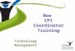 New CPI Coordinator Training Technology Management