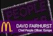 DAVID FAIRHURST Chief People Officer, Europe