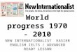 World progress 1970 - 2010 NEW INTERNATIONALIST EASIER ENGLISH IELTS / ADVANCED READY LESSON