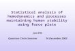 Statistical analysis of hemodynamics and processes maintaining human stability using force plate Jan Kříž Quantum Circle Seminar16 December 2003