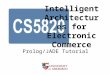 Intelligent Architectures for Electronic Commerce Prolog/JADE Tutorial