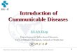 1 State Key Laboratory for Diagnosis and Treatment of Infectious Diseases Introduction of Communicable Diseases Department of Infectious Diseases, First