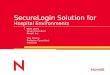 SecureLogin Solution for Hospital Environments Keith Lewis Novell Consultant Novell, Inc. Troy Drewry Protocom Consultant Protocom