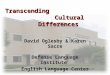 1 David Oglesby & Karen Sacre Defense Language Institute English Language Center Transcending Cultural Differences