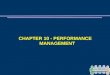 CHAPTER 10 - PERFORMANCE MANAGEMENT. KEY CONCEPTS AND SKILLS ➲ Performance appraisal and the appraisal process ➲ Difference between performance appraisal