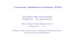 Constraint Satisfaction Problems (CSPs) This lecture topic (two lectures) Chapter 6.1 – 6.4, except 6.3.3 Next lecture topic (two lectures) Chapter 7.1