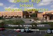 Prepared by Anthony A. Athens III Director of Planning Johnson High School Adopted Boundaries