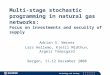 Technology and Society Multi-stage stochastic programming in natural gas networks: Focus on investments and security of supply Adrian S. Werner Lars Hellemo,