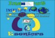 INSTITUTE E-SENIORS - Developing and adapting Information Technologies for Seniors and disabled persons CO-BUS-VET Kick-Off meeting Assen 30/31st October
