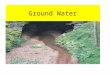 Ground Water. Any water that seeps under the surface of the Earth Important source of drinking water Divided into 2 zones