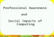 Sahar Mosleh California State University San MarcosPage 1 Professional Awareness and Social Impacts of Computing