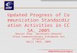Updated Progress of Communication Standardization Activities in CCSA, 2005 Baoxin Zhou Secretary-General China Communications Standards Association April