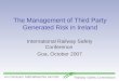 Railway Safety Commission An Coimisiún Sábháilteachta Iarnróid The Management of Third Party Generated Risk in Ireland International Railway Safety Conference