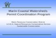 Marin Coastal Watersheds Permit Coordination Program Marin Resource Conservation District U.S.D.A. Natural Resources Conservation Service Sustainable Conservation