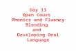 Day 11 Open Court Phonics and Fluency Blending and Developing Oral Language
