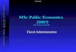 Frank Cowell: EC426 Public Economics MSc Public Economics 2008/9   Fiscal Administration 9 March