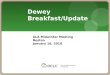 Dewey Breakfast/Update ALA Midwinter Meeting Boston January 16, 2010
