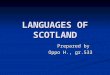 LANGUAGES OF SCOTLAND Prepared by Oppo H., gr.533