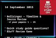 14 September 2015 Bellringer – Timeline & Source Review –# your papers 1 - 15 Quick study guide questions? Bluff Review Game HW ~ Study ~ Chapter 1 Assessment