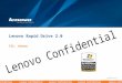 © 2009 Lenovo Lenovo Confidential Lenovo Confidential Lenovo Confidential Lenovo Confidential Lenovo Confidential Lenovo Rapid Drive 2.0 TSC, lenovo