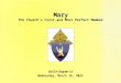 Mary The Church’s First and Most Perfect Member USCCA Chapter 12 Monday, October 26, 2015Monday, October 26, 2015Monday, October 26, 2015Monday, October