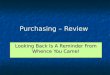 Purchasing – Review Looking Back Is A Reminder From Whence You Came!