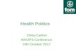 Health Politics Olivia Carlton ARIOPS Conference 19th October 2012
