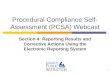Procedural Compliance Self- Assessment (PCSA) Webcast Section 4: Reporting Results and Corrective Actions Using the Electronic Reporting System 1
