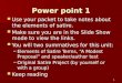Power point 1 Use your packet to take notes about the elements of satire. Use your packet to take notes about the elements of satire. Make sure you are