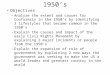 1950’s Objectives –Analyze the extent and causes for Conformity in the 1950’s by identifying 3 lifestyles that became common in the 1950’s –Explain the
