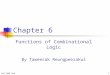 241-208 CH61 Chapter 6 Functions of Combinational Logic By Taweesak Reungpeerakul