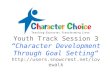 Youth Track Session 3 “Character Development Through Goal Setting” 