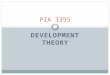 DEVELOPMENT THEORY PIA 3395. Question? The Role of Normative Theories in an Age of Emiricism