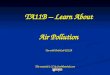 TA11B – Learn About Air Pollution Use with BrishLab ES11B This material is CC by StarMaterials.com