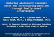 Reducing adolescent cannabis abuse and co-occurring problems through family-based intervention Howard Liddle, Ed.D., Cynthia Rowe, Ph.D., Gayle Dakof,