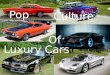 Pop Culture Of Luxury Cars. 1950’s Cars The 1950’s cars were some of the most classic, unsafe and powerful cars created. Research & engineering teams