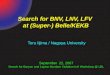 Search for BNV, LNV, LFV at (Super-) Belle/KEKB September 22, 2007 Search for Baryon and Lepton Number Violation Int’l Workshop @ LBL Toru Iijima / Nagoya