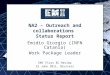 EMI INFSO-RI-261611 NA2 – Outreach and collaborations Status Report Emidio Giorgio (INFN Catania) Work Package Leader EMI First EC Review 22 June 2011,