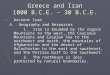 Greece and Iran 1000 B.C.E. – 30 B.C.E. I. Ancient Iran A. Geography and Resources A. Geography and Resources 1. Iran is bounded by the Zagros Mountains
