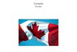 Canada funnyv. What is Canada? Canada is a country in North America
